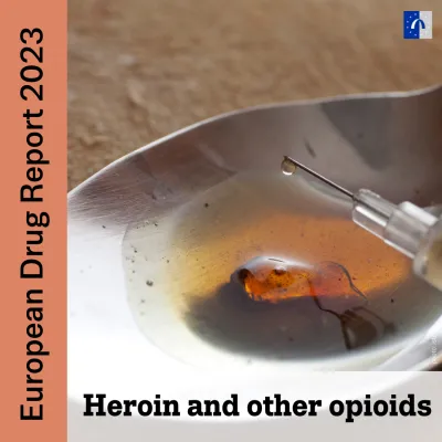 Cover of the European Drug Report 2023 heroin