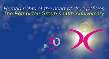 human rights at the heart of drug policy, the pompidou group's 50th anniversary