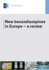 cover of New benzodiazepines in Europe – a review report