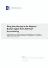 Drug law offences in the Western Balkan region: from definition to monitoring